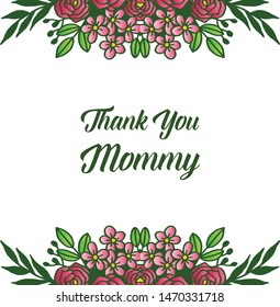 Decoration of various card thank you mommy, with art of colorful flower frame cute. Vector