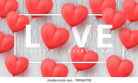 Decoration Web Banner for Happy Valentine's Day. Beautiful Background with Realistic Air Balloons in the Shape of Heart. Vector Illustration with Wooden Texture.