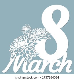 Decoration for women's day - 8 March. Template for laser cutting, wood carving, paper cut and printing. Flowers Vector illustration. Scrapbooking