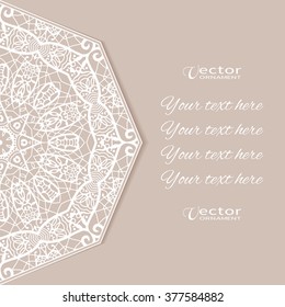 Decorative abstract background, wedding invitation or greeting card design with lace pattern, Mandala element. Beautiful luxury postcard, ornate page cover, ornamental vector illustration