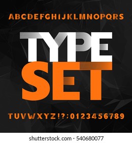 Decorative alphabet typeface. Bold type letters and numbers on a polygonal background. Vector font for headlines, posters, logos etc.