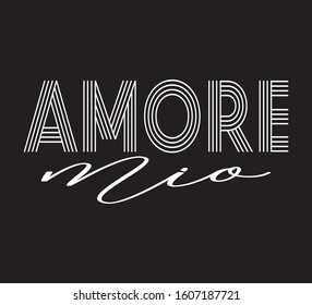 Decorative Amore Mio (My Love in Italian) Text for Fashion and Poster Designs