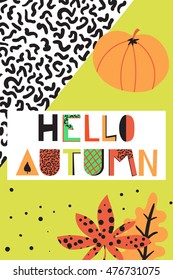 Decorative autumn postcard in the style of 80's. Lettering "Hello autumn". Vector illustration.