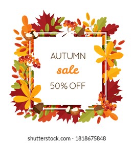Decorative autumn season sale frame with oak, chestnut, maple leaves, rowan berries, acorns. Vector illustration
