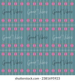 Decorative background with good vibes text on it