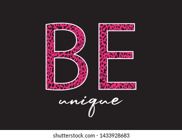 Decorative Be Unique Text with Leopard Pattern, Fashion, Card and Poster Print