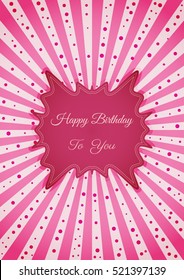 Decorative birthday label in retro star style on striped background. Poster with wishing text: Happy Birthday To You