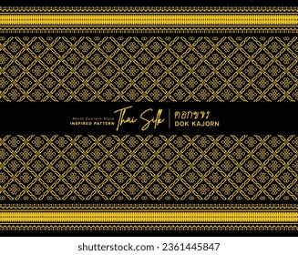 Decorative border background. Inspired by "Dok Kajorn", a North Eastern Thai style (Isaan) silk pattern. Colored in Black and Gold
