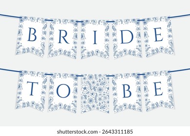 Decorative bridal shower banner. Elegant bride to be bunting with hand drawn blue ink flower wreath and pattern. Flags with floral toile de jouy frames. Bachelorette party garland. Vector illustration