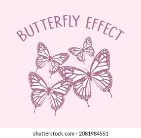 Decorative Butterfly Effect Slogan with Butterflies, Vector Design for Fashion and Poster Prints, Wall Art, Sticker, Phone Case, Napkin, Towel
