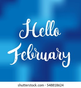 Decorative card with hand drawn lettering. "Hello February"
