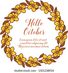 Decorative of card hello october with leaf floral frame. Vector