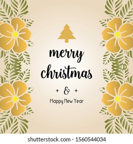 Decorative of card merry christmas and happy new year, beautiful leaf flower frame. Vector