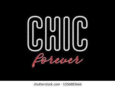 Decorative Chic Forever Text for Fashion Prints