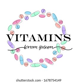 Decorative circle of tablets, medicines, pills, vitamins. The inscription vitamins.Pharmaceuticals, health, poster, color vector illustration, thin line, flat