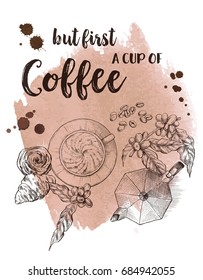 Decorative coffee poster, vintage engraved hand drawn vector illustration, with watercolor coffee stains and drops on background.