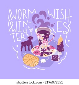 Decorative composition with a cup of tea and Christmas decorations. Festive table setting. Congratulatory quote worm winter wishes. Festive decor and lettering. Flat style in vector illustration. 
