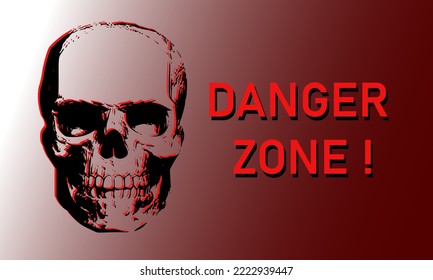 Decorative composition. Human skull, DANGER ZONE inscription on a gradient background. Color vector illustration.