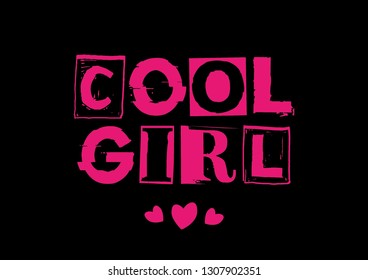 Decorative Cool Girl Text for Fashion and Poster Prints
