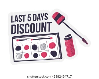 Decorative cosmetics face, waterproof mascara, shadows, and lipsticks. Discounts on products last 5 days. Promotional banner, promo sticker, emblem or sign for the package. Vector in flat style