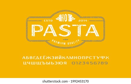 Decorative cyrillic sans serif font and pasta label template. Letters and numbers with rough texture for logo and emblem design. Isolated on yellow background