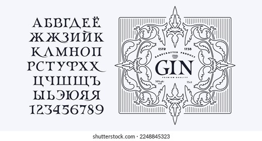 Decorative cyrillic serif font in classic style. Label for gin. Letters and numbers for logo and headline design. Vector illustration