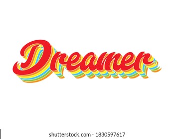 Decorative Dreamer Text for Fashion and Poster Prints