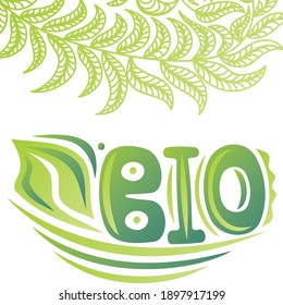 Decorative element bio. Vector illustration