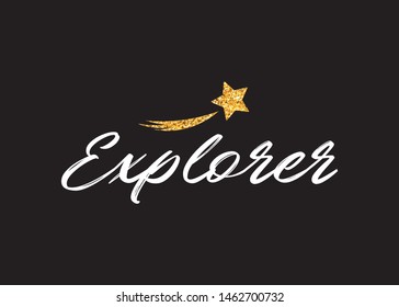 Decorative Explorer Text with Golden Glitter Star, Fashion Print Design