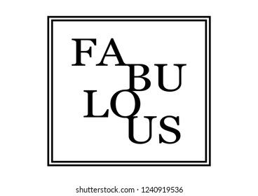 Decorative "FABULOUS" text