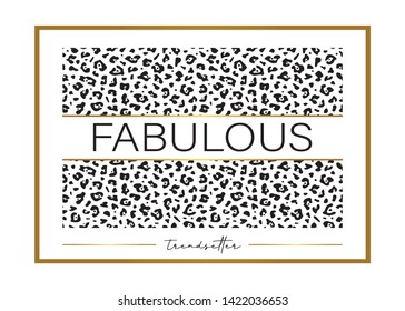 Decorative Fabulous Text on Leopard Skin Pattern