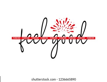 Decorative "feel good" text for fashion prints