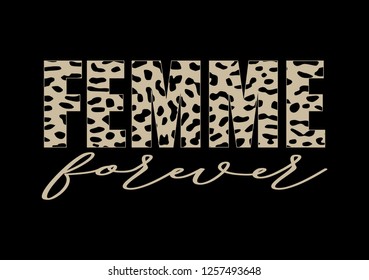 decorative "femme forever" text with leopard skin pattern