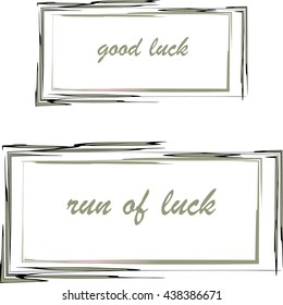 Decorative Flower Frame. Graphic Design Frame with words Good Luck and Run of Luck.
Universal card for Invitation , Anniversary and Birthday Party. White background.