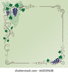 Decorative frame with bunch of grapes, grape leaves, vines, swirls. Halftone background.