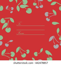 Decorative frame from cherries. Card with words To and From. Great for post crossing and thanksgiving