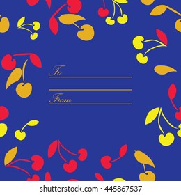 Decorative frame from cherries. Card with words To and From. Great for post crossing and thanksgiving