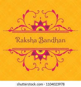 Decorative frame with ethnic ornament, creative design of greeting card for Indian festival of brothers and sisters, Happy Raksha Bandhan celebration.