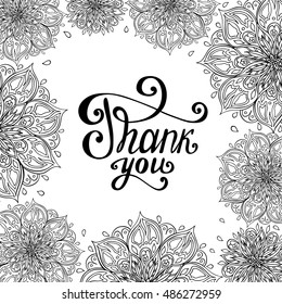 Decorative frame with flowers, ornate elements in doodle style. 
Vector illustration with hand-drawing a lettering - Thank you.