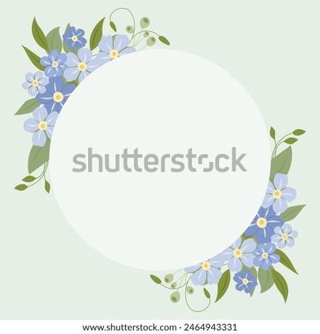 Decorative frame with forget-me-nots. Floral wreath, an elegant decoration for greeting cards to be used for Mother's Day, weddings, anniversaries or other celebrations.
