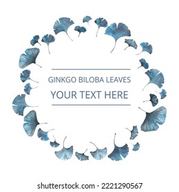 Decorative frame of ginkgo biloba leaves, watercolor, isolated on white. Sketchy wreath, flower and herbal garland with blue color. Hand drawn vector watercolor style, nature art.