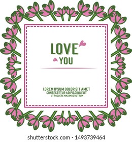Decorative of frame with leaf flower, for modern invitation card love you. Vector