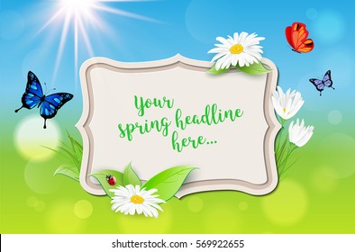 Decorative frame with spring background - plants, daisy flowers, butterflies, ladybug, sun. Place for your message. Vector illustration.