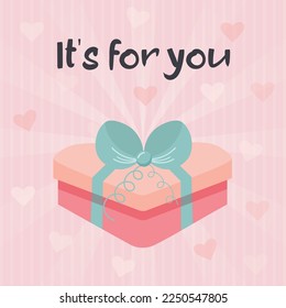 Decorative gift box with bow and ribbon. Its for you text. Pink vintage sunbeam background with hearts. Valentines day card.