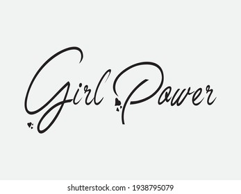 Decorative Girl Power Slogan, Vector Design for Fashion and Poster Prints