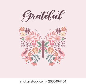 Decorative Grateful Slogan with Butterfly Illustration, Vector Design for Fashion and Poster Prints, Cute Flowers, Sticker, Wall Art, T Shirt, Fashion Print, Fashion Slogan, Boho Design