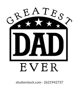 Dekoratives Greatest Dad Ever Vektorgrafik-Design mit Sternen