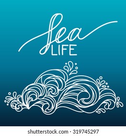 Decorative hand drawn white lettering "Sea life" and decorative wave on deep blue background. Vector EPS 10