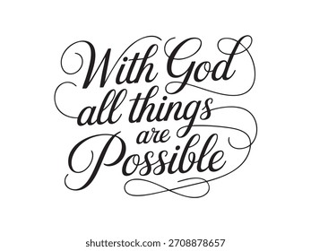 Un diseño decorativo con letras a mano que presenta la frase religiosa inspiradora Con Dios todas las cosas son posibles.