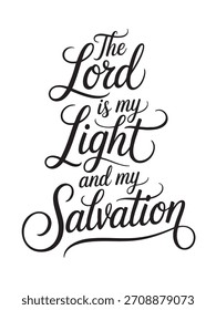 Um desenho decorativo escrito à mão apresentando a frase religiosa inspiradora O Senhor é a minha luz e a minha salvação.